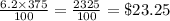 \frac{6.2\times 375}{100}=\frac{2325}{100}= \$23.25