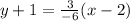y+1=\frac{3}{-6} (x-2)