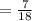 =\frac{7}{18}