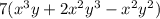 7(x^{3}y+ 2x^{2} y^{3} - x^{2}y^{2})