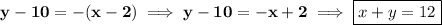 \bf y-10=-(x-2)\implies y-10=-x+2\implies \boxed{x+y=12}
