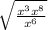 \sqrt{\frac{x^{3}x^{8}}{x^{6}}}