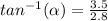tan^{-1}(\alpha)=\frac{3.5}{2.8}
