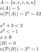 A=\{a,e,i,o,u\}\\n(A)=5\\n(\mathcal{P}(A))=2^5=32\\\\x^2+3