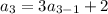 a_3 = 3a_{3 - 1} + 2