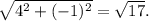 \sqrt{4^2+(-1)^2}=\sqrt{17}.