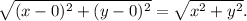 \sqrt{(x-0)^2+(y-0)^2}=\sqrt{x^2+y^2}.
