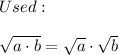 Used:\\\\\sqrt{a\cdot b}=\sqrt{a}\cdot\sqrt{b}