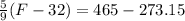 \frac{5}{9}(F-32)=465-273.15