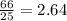 \frac{66}{25}= 2.64