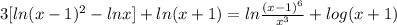 3[ln (x-1)^{2} -ln x]+ln (x+1)= ln \frac{(x-1)^{6} }{x^{3} } +log(x+1)