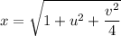 x=\sqrt{1+u^2+\dfrac{v^2}4}