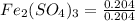 Fe_2(SO_4)_3=\frac{0.204}{0.204}
