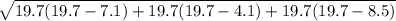 \sqrt{19.7(19.7 - 7.1) + 19.7(19.7 - 4.1) + 19.7(19.7-8.5)}