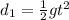 d_1 = \frac{1}{2} gt^2