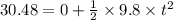 30.48 = 0 + \frac{1}{2}\times 9.8 \times t^2