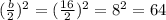 (\frac{b}{2})^2=(\frac{16}{2})^2=8^2=64