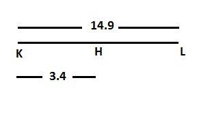 Find the length of hl if h is between point k and l, kh=3.4 inches,and kl=14.9 inches