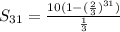 S_{31}=\frac{10(1-(\frac{2}{3})^{31})}{\frac{1}{3}}