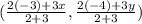 (\frac{2(-3)+3x}{2+3}, \frac{2(-4)+3y}{2+3} )