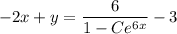 -2x+y=\dfrac6{1-Ce^{6x}}-3