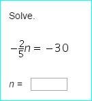 -2/5n=-30 n=?     Please help me with my math! 10 PTNS!!