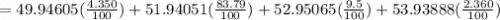 =49.94605(\frac{4.350}{100})+51.94051(\frac{83.79}{100})+52.95065(\frac{9.5}{100})+53.93888(\frac{2.360}{100})