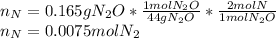 n_N=0.165gN_2O*\frac{1molN_2O}{44gN_2O} *\frac{2molN}{1molN_2O}\\n_N=0.0075molN_2