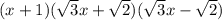 (x+1)(\sqrt 3x+\sqrt2)(\sqrt3x-\sqrt2)