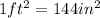 1ft^2=144 in^2