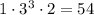 1\cdot3^3\cdot2=54