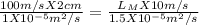 \frac{100m/s^{} X2cm^{}  }{1X10^{-5}m^{2}/s  } =\frac{L_{M}X10m/s }{1.5X10^{-5}m^{2}/s }