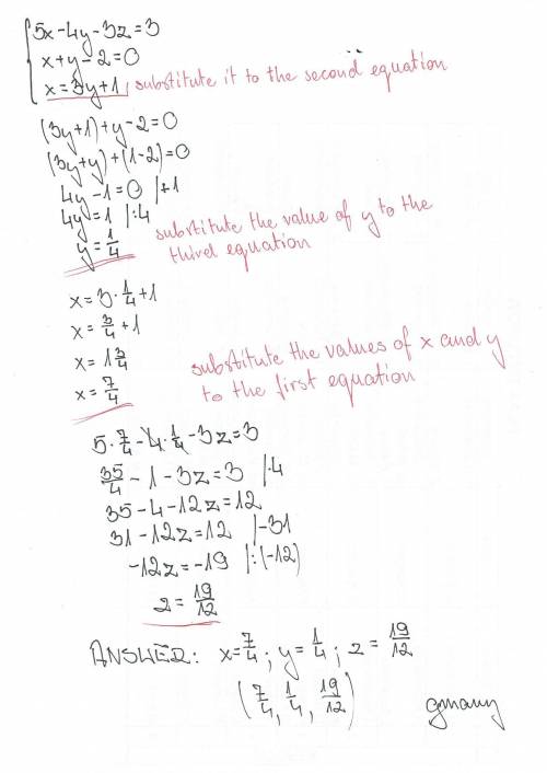 What is the solution to the system 5x-4y-3z=3 x+y-2=0 x=3y+1 will mark the brain