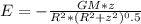 E = -\frac{GM*z}{R^2*(R^2 + z^2)^0.5}