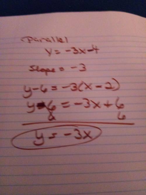 Choose the equation of the line passing through the point (2, 6) and parallel to y = -3x - 4. (1 poi