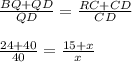 \frac{BQ+QD}{QD}=\frac{RC+CD}{CD}\\\\\frac{24+40}{40}=\frac{15+x}{x}