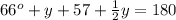 66^o+y+57 +\frac{1}{2}y=180