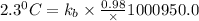 2.3^0C=k_b\times \frac{0.98}\times 1000}{950.0}