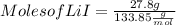 Moles of LiI = \frac{27.8g}{133.85\frac{g}{mol}}