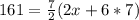 161=\frac{7}{2}(2x+6*7)