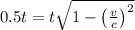 0.5 t = t \sqrt{1 - \left ( \frac{v}{c} \right )^{2}}