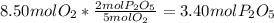8.50 mol O_{2} * \frac{2 mol P_{2}O_{5}}{5 mol O_{2}} = 3.40 mol P_{2}O_{5}