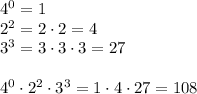 4^0=1\\2^2=2\cdot2=4\\3^3=3\cdot3\cdot3=27\\\\4^0\cdot2^2\cdot3^3=1\cdot4\cdot27=108