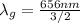 \lambda_g = \frac{656 nm}{3/2}
