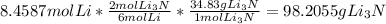 8.4587 mol Li *\frac{2 mol Li_{3}N}{6 mol Li} *\frac{34.83 g Li_{3}N}{1mol Li_{3}N}  = 98.2055 g Li_{3}N