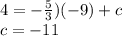 4=-\frac{5}{3} )(-9)+c\\ c=-11