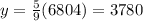 y = \frac 5 9 (6804) = 3780