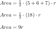 Area=\frac{1}{2}\cdot (5+6+7)\cdot  r\\ \\ Area=\frac{1}{2} \cdot(18)\cdot r\\ \\ Area =9r