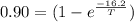 0.90 = (1 - e^{\frac{-16.2}{T}})
