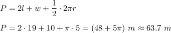 P=2l+w+\dfrac{1}{2}\cdot2\pi r\\\\P=2\cdot19+10+\pi\cdot5=(48+5\pi)\ m\approx63.7\ m
